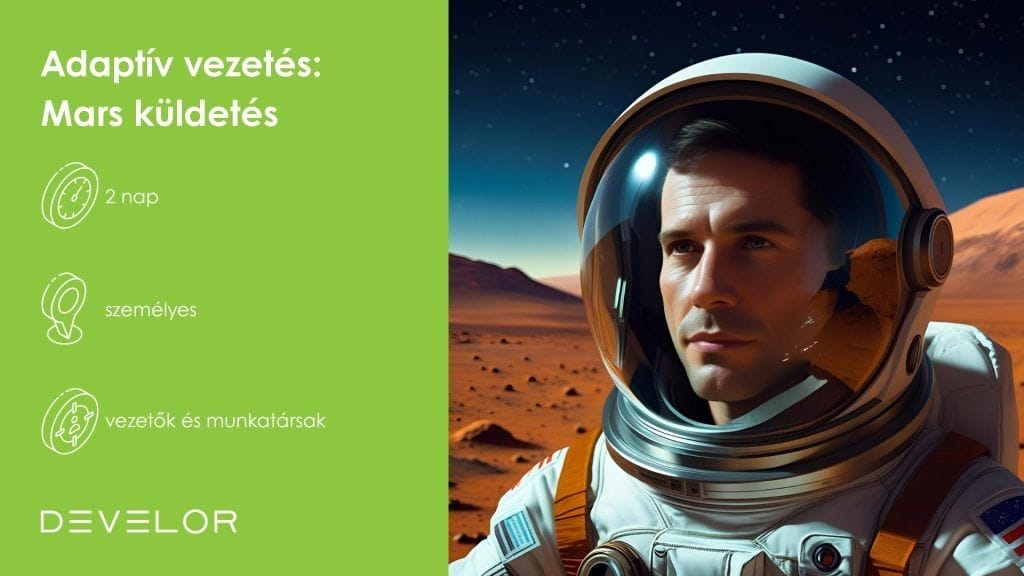Adaptív vezetés: Mars küldetés tréning, üzleti tréning, céges tréning, céges képzés, vállalati tréning, vállalati képzés, gamifikált tréning, gamifikált képzés